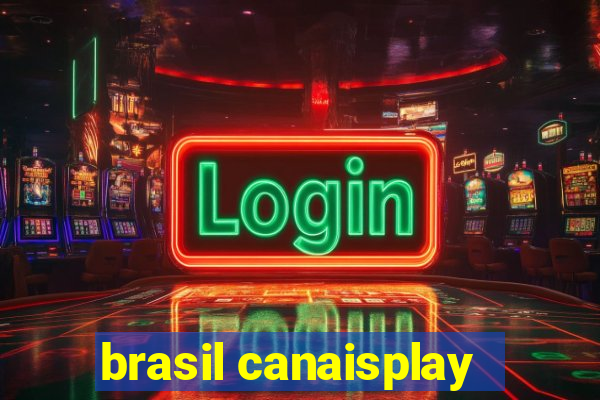 brasil canaisplay